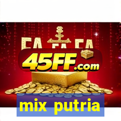 mix putria